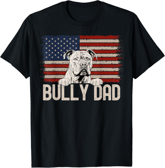 Best Dog Dad Ever American Flag - Bully Dad T-Shirt