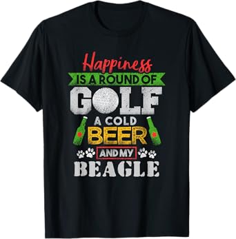 Happiness is Round of Golf Cold Beer Beagle T-Shirt