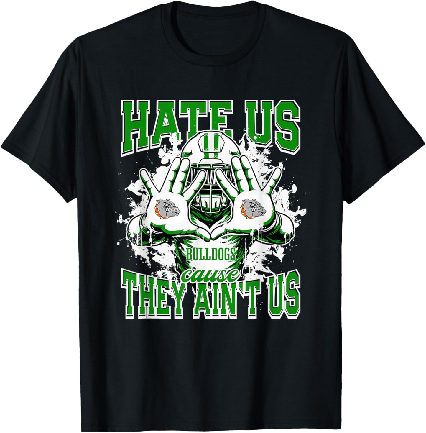 Ashville Bulldogs Logo Hate Us Cause They Ain't HS T-Shirt