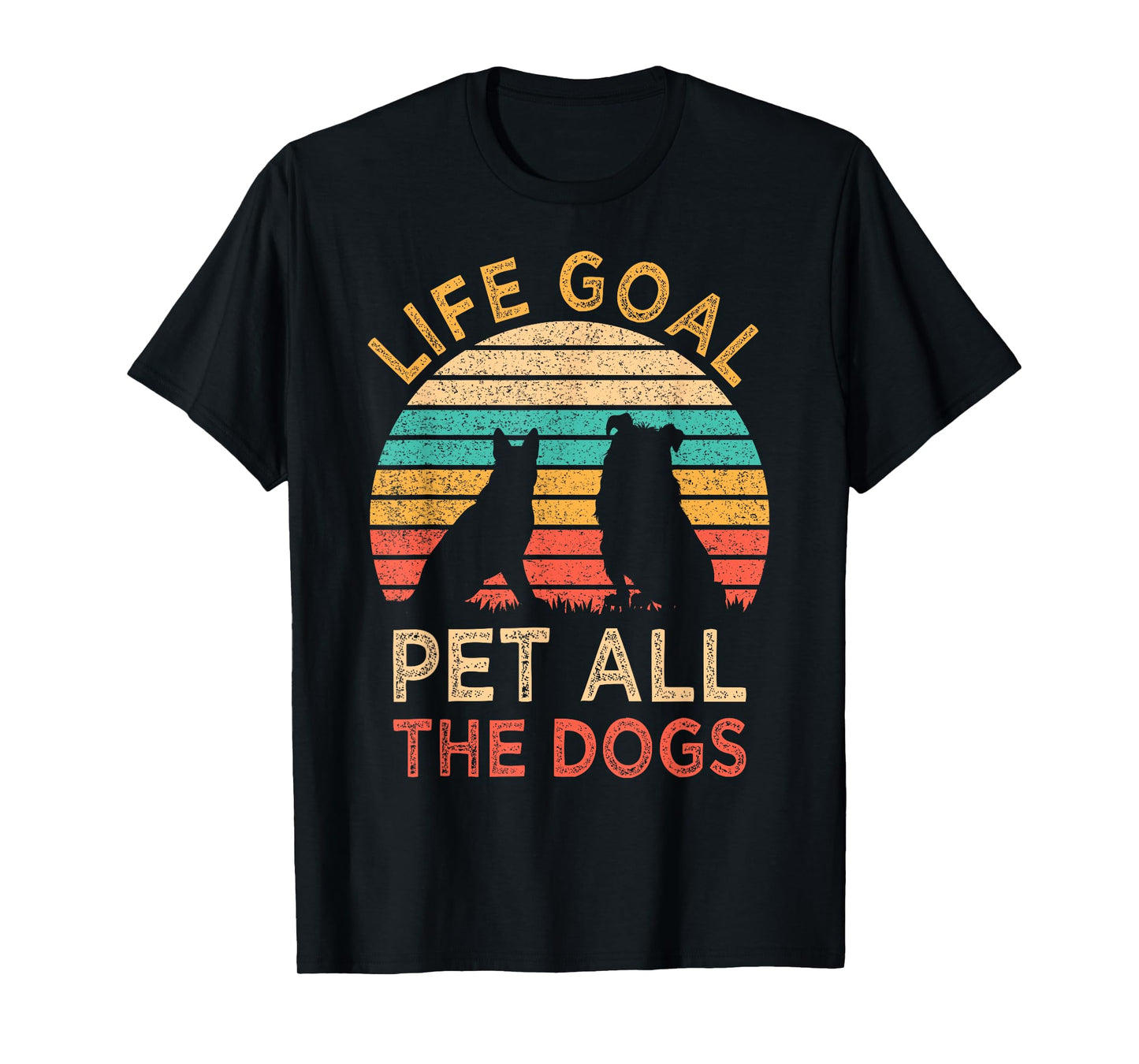 Life Goal Pet All The Dogs Funny Vintage Dog Lover Gift T-Shirt for Men Women Kids