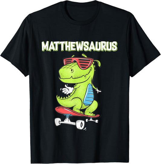 MATTHEWSAURUS shirt name birthday gift dinosaur t rex T-Shirt