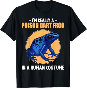 Poison Dart Frogs Poison Dart Frog T-Shirt