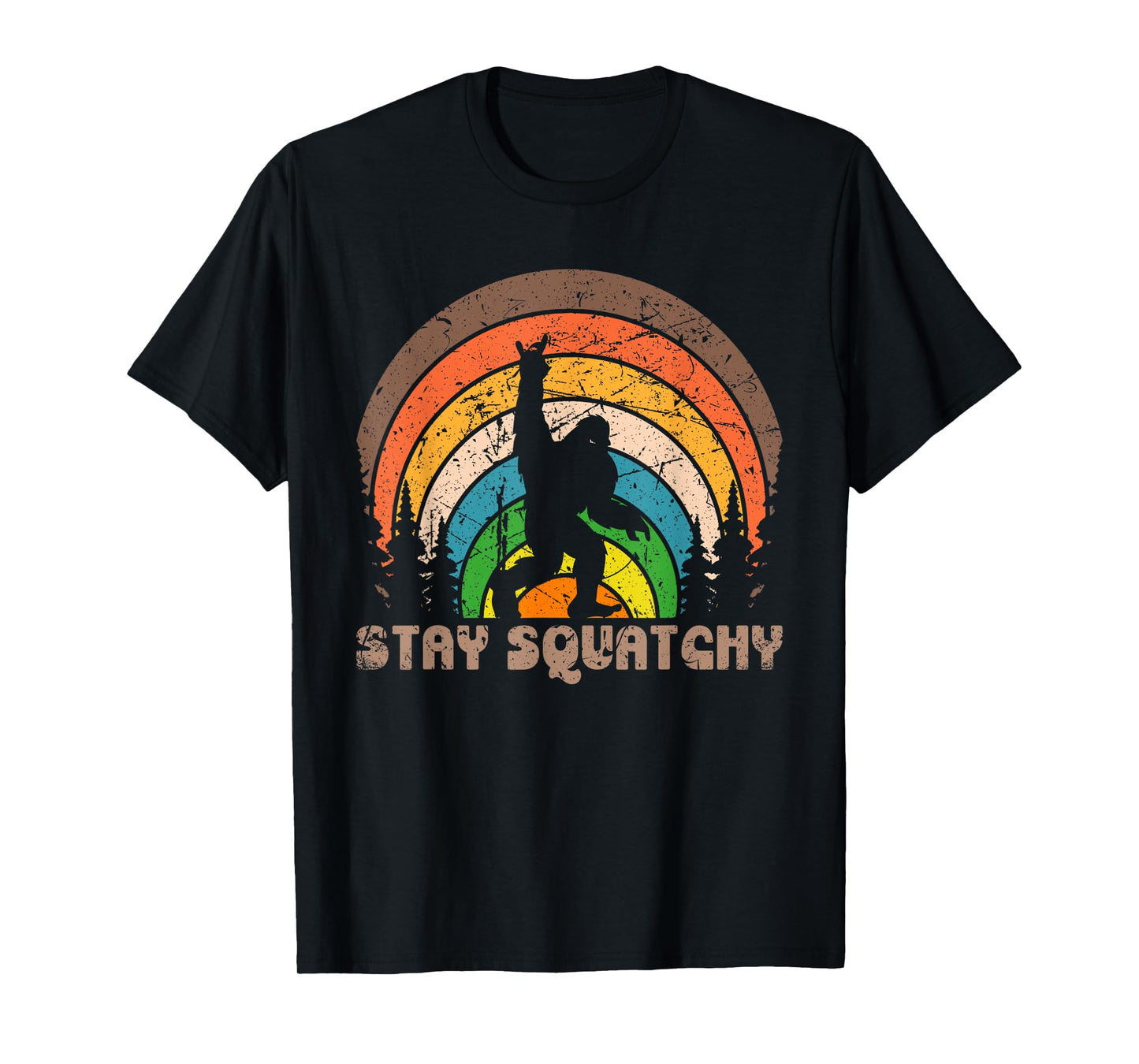 Stay Squatchy Funny BigFoot Sasquatch Squatch Lovers Retro T-Shirt