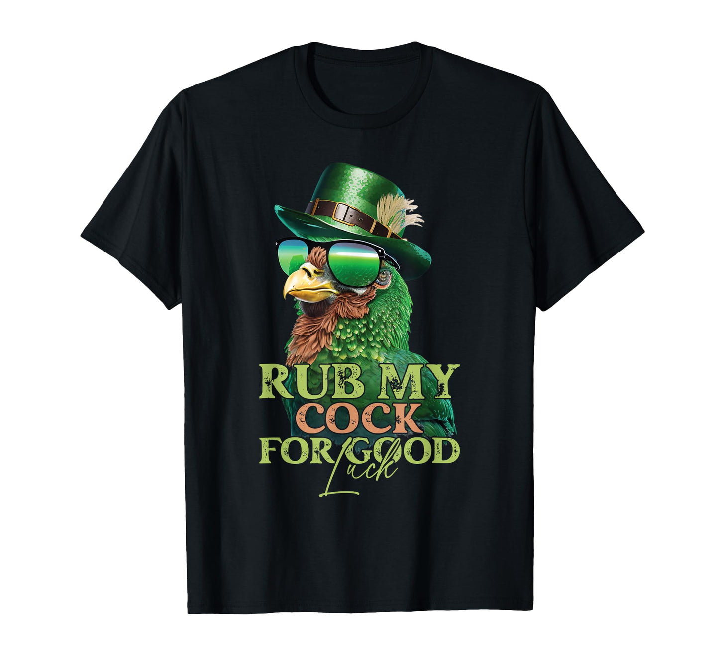 Rub My Cock for Good Luck Funny St Patricks Day Chicken T-Shirt
