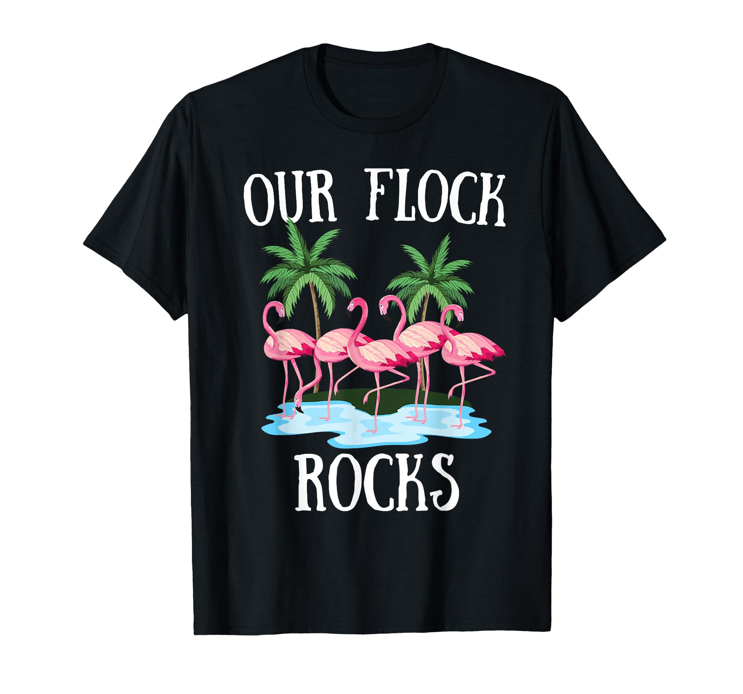 Our Flock Rocks Flamingos Lover Family Vacation Group T-Shirt