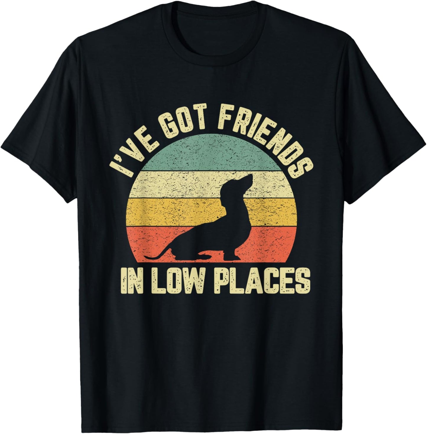 Vintage Dachshund Funny Weiner Dog Friends in Low Places T-Shirt