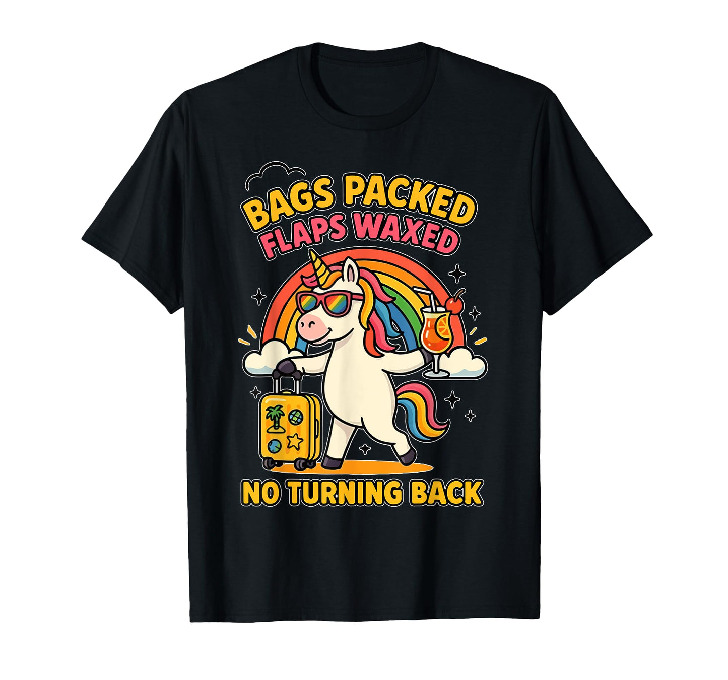 Bags Packed Unicorn Funny Inappropriate Vacation Women T-Shirt