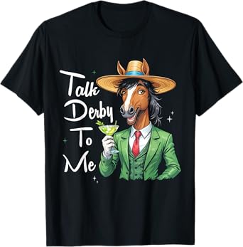 Talk Derby To Me Funny Cool Racing Horse Men Women T-Shirt