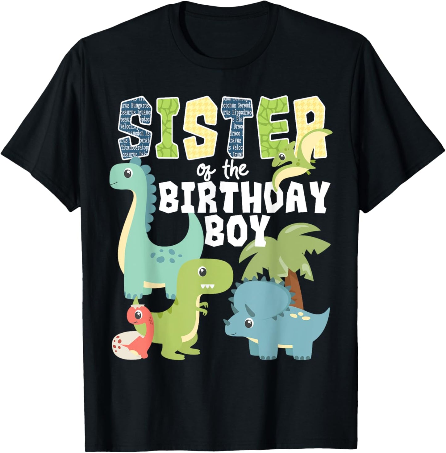 Dinosaurs Theme Birthday Sister of the Birthday Boy Dinosaur T-Shirt