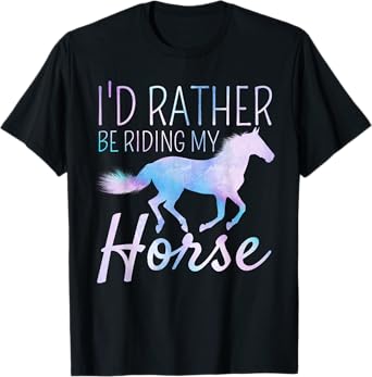 I'd Rather Be Riding My Horse Rider Horseback Equestrian T-Shirt