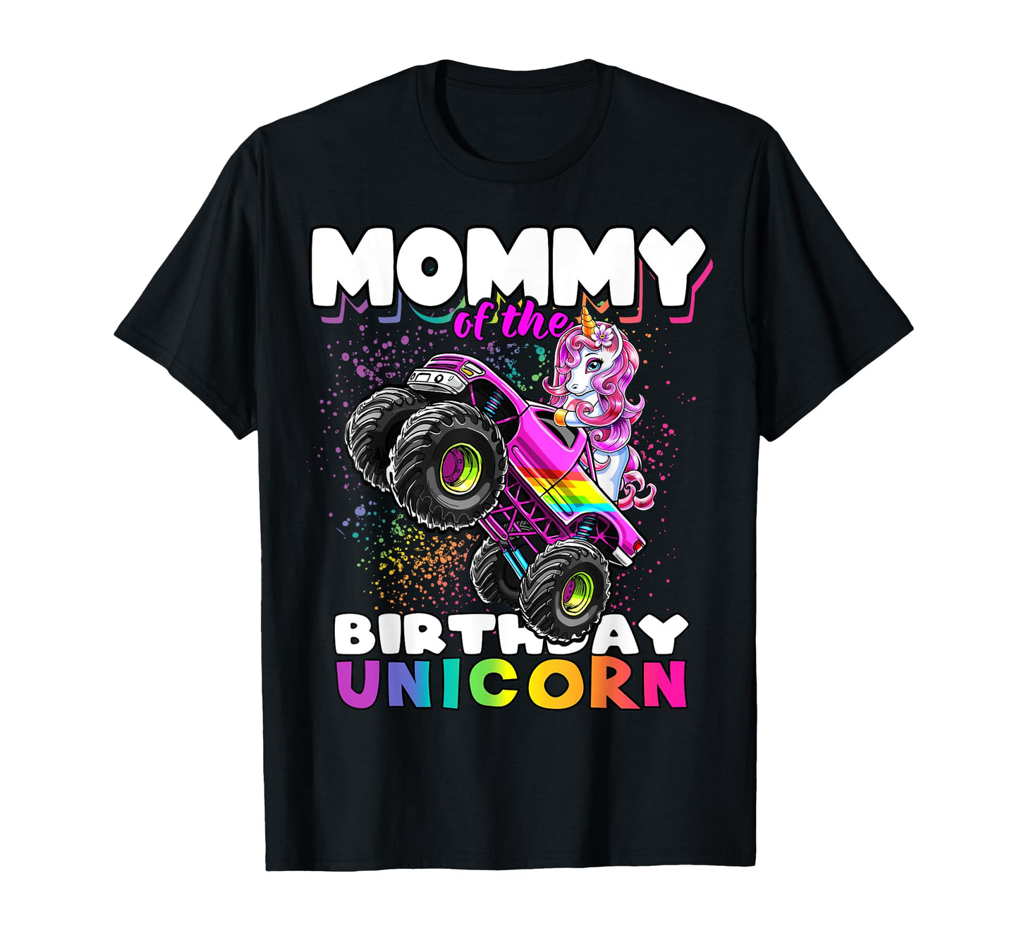 Mommy of the Birthday Unicorn Monster Truck Matching Family T-Shirt
