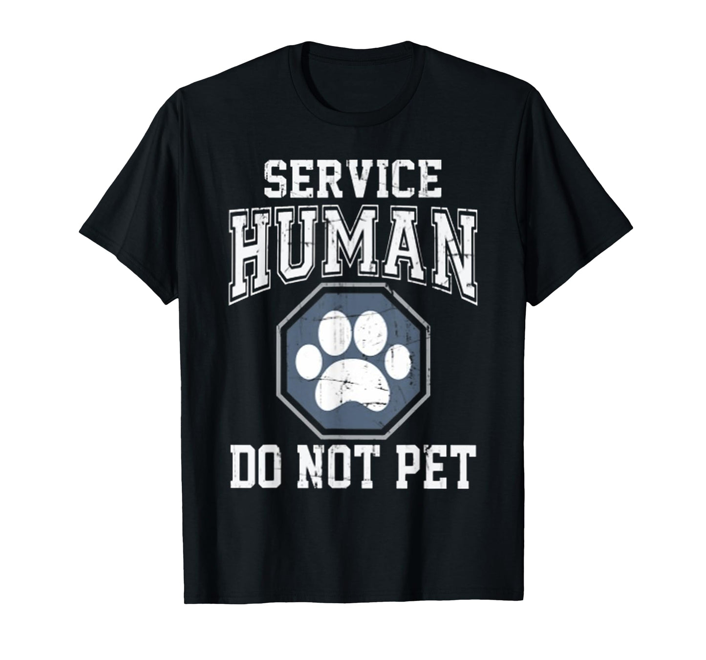 -Service-Human-Do-Not-Pet- T-Shirt