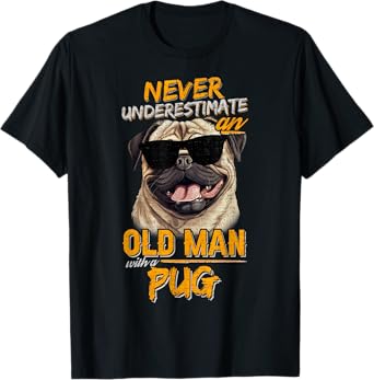 Vintage Never Underestimate An Old Man With A Pug Dog T-Shirt