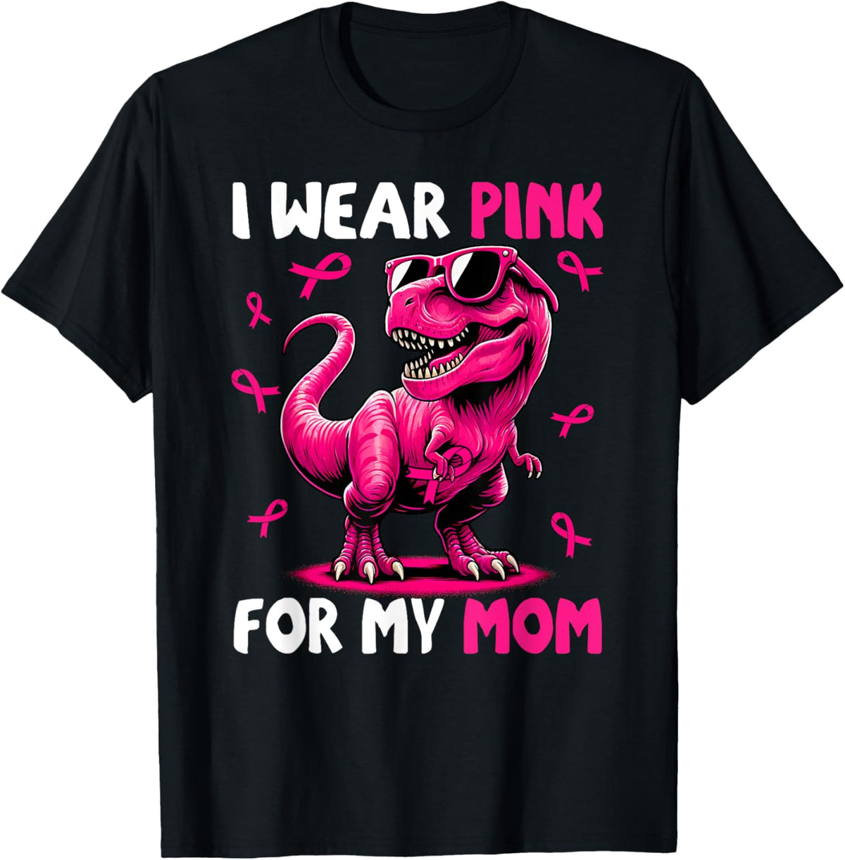 I Wear Pink For My Mom T-rex Dinosaur Breast Cancer T-Shirt