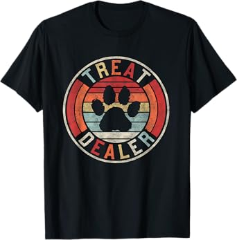Treat Dealer Funny Dog Owner Humor Women Fur Mom Dog Lover T-Shirt