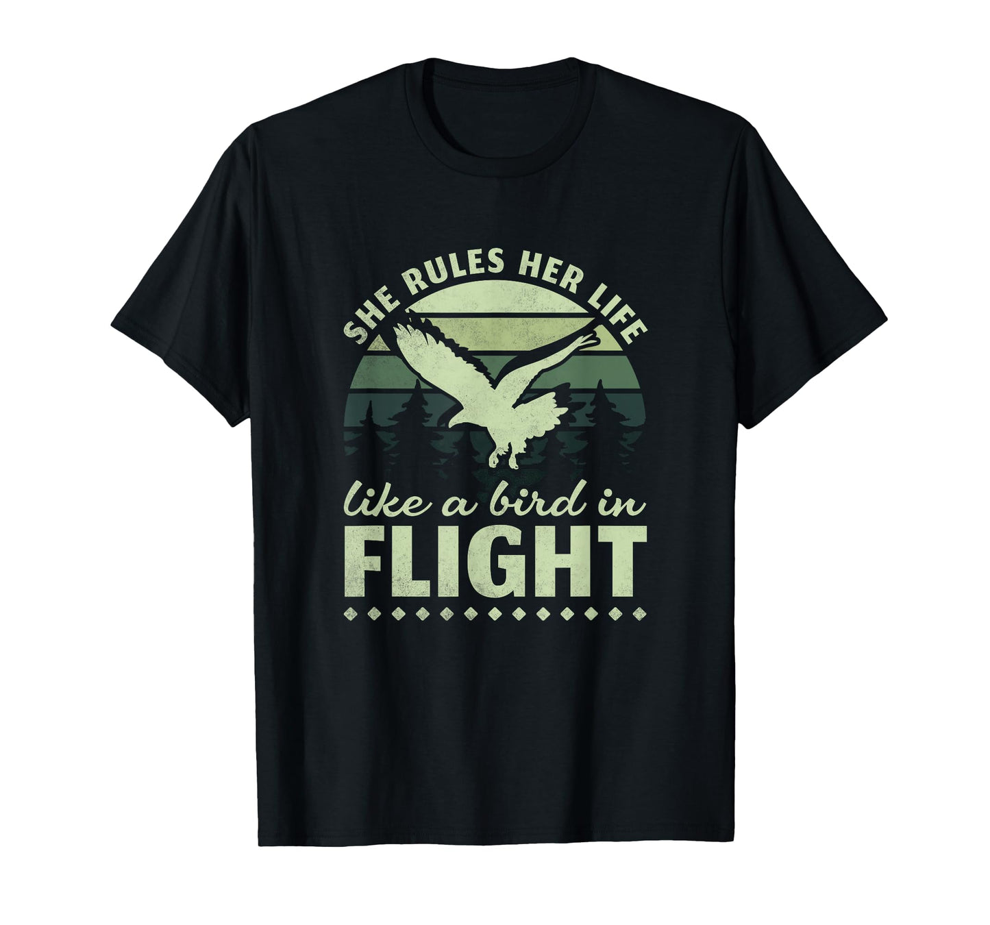 She Rules Her Life Like A Bird In Flight, Birder T-Shirt