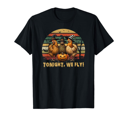 Tonight We Fly Halloween Chicken Fall Farm Animals Spooky T-Shirt