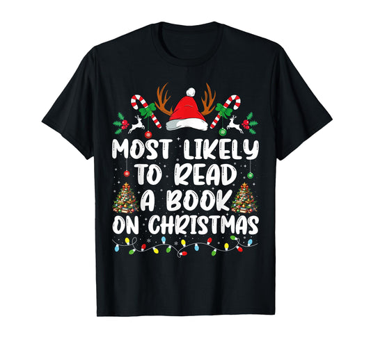 Most Likely To Read A Book On Christmas Matching Family T-Shirt