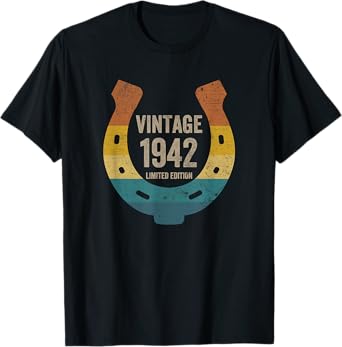 Vintage Horseshoe 1942 Limited Edition 80 Years Old Birthday T-Shirt