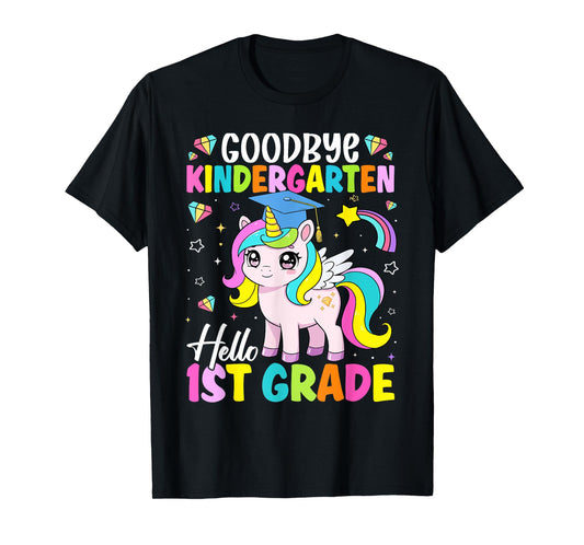 Graduation Goodbye kindergarten Hello 1st Grade Unicorn Girl T-Shirt