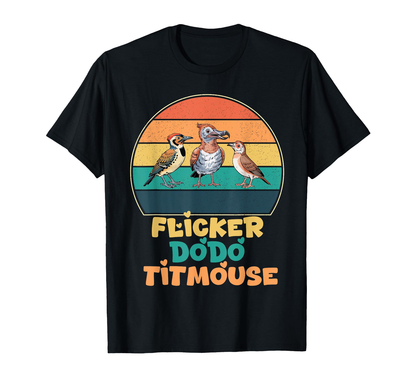 Funny Flicker Dodo Titmouse Bird Watch Nature Lover T-Shirt