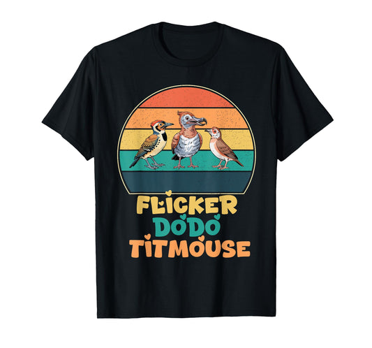 Funny Flicker Dodo Titmouse Bird Watch Nature Lover T-Shirt