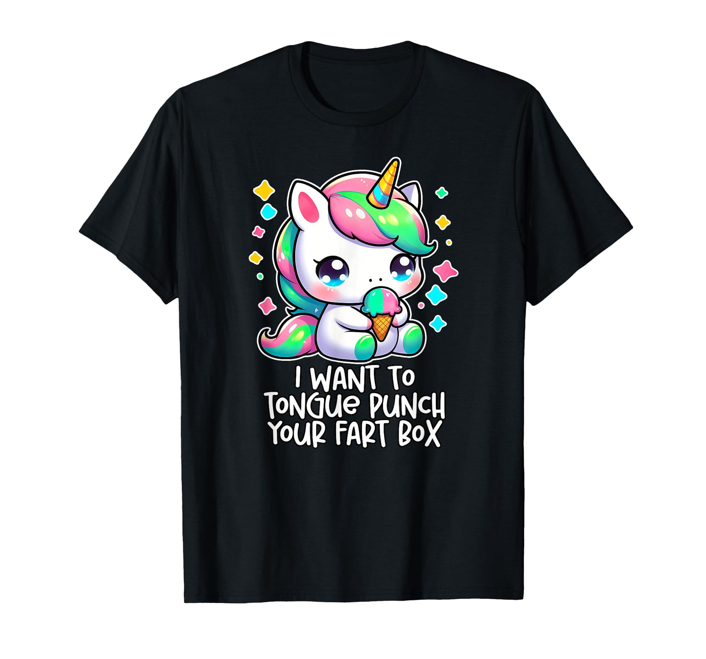 I WANT TO TONGUE PUNCH YOUR FART BOX Funny Inappropriate Gag T-Shirt