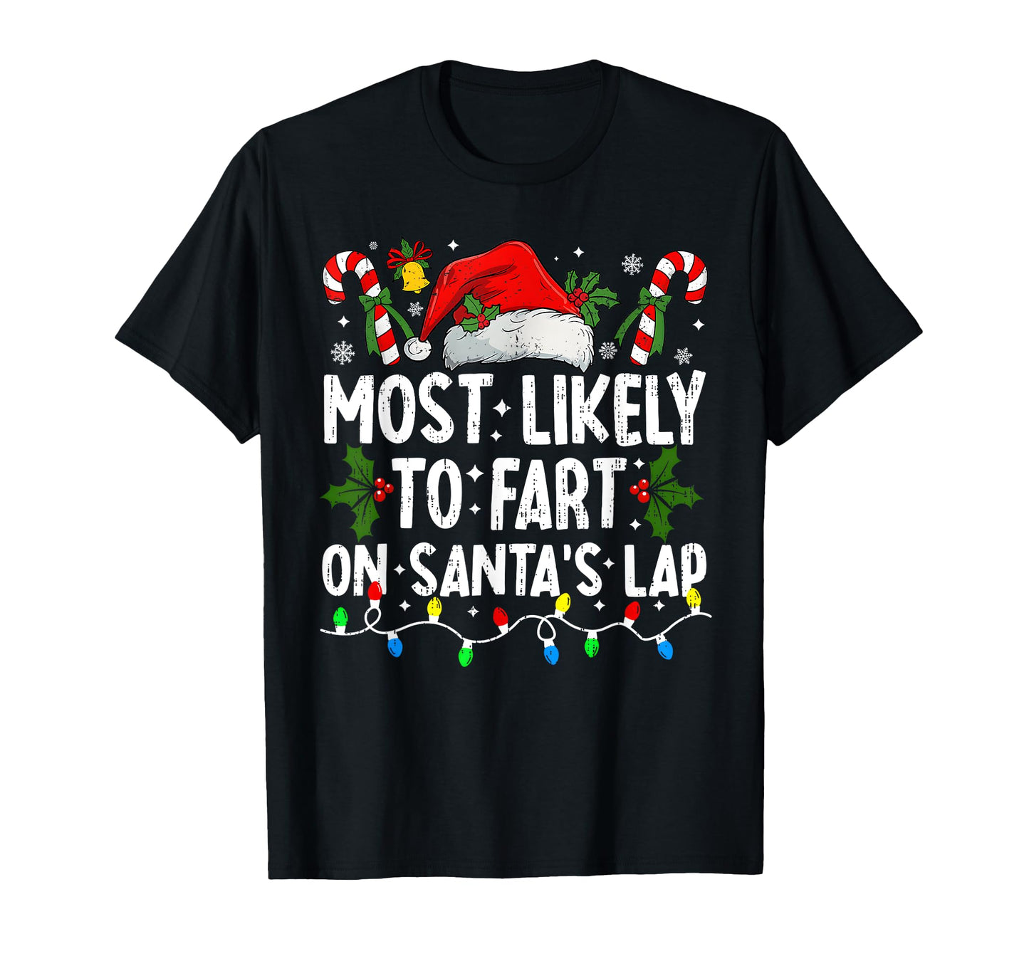 Most Likely To Fart On Santa's Lap Family Matching Christmas T-Shirt