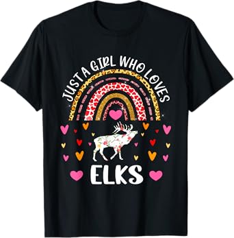 Just A Girl Who Loves Elks Rainbow Elk Lover T-Shirt