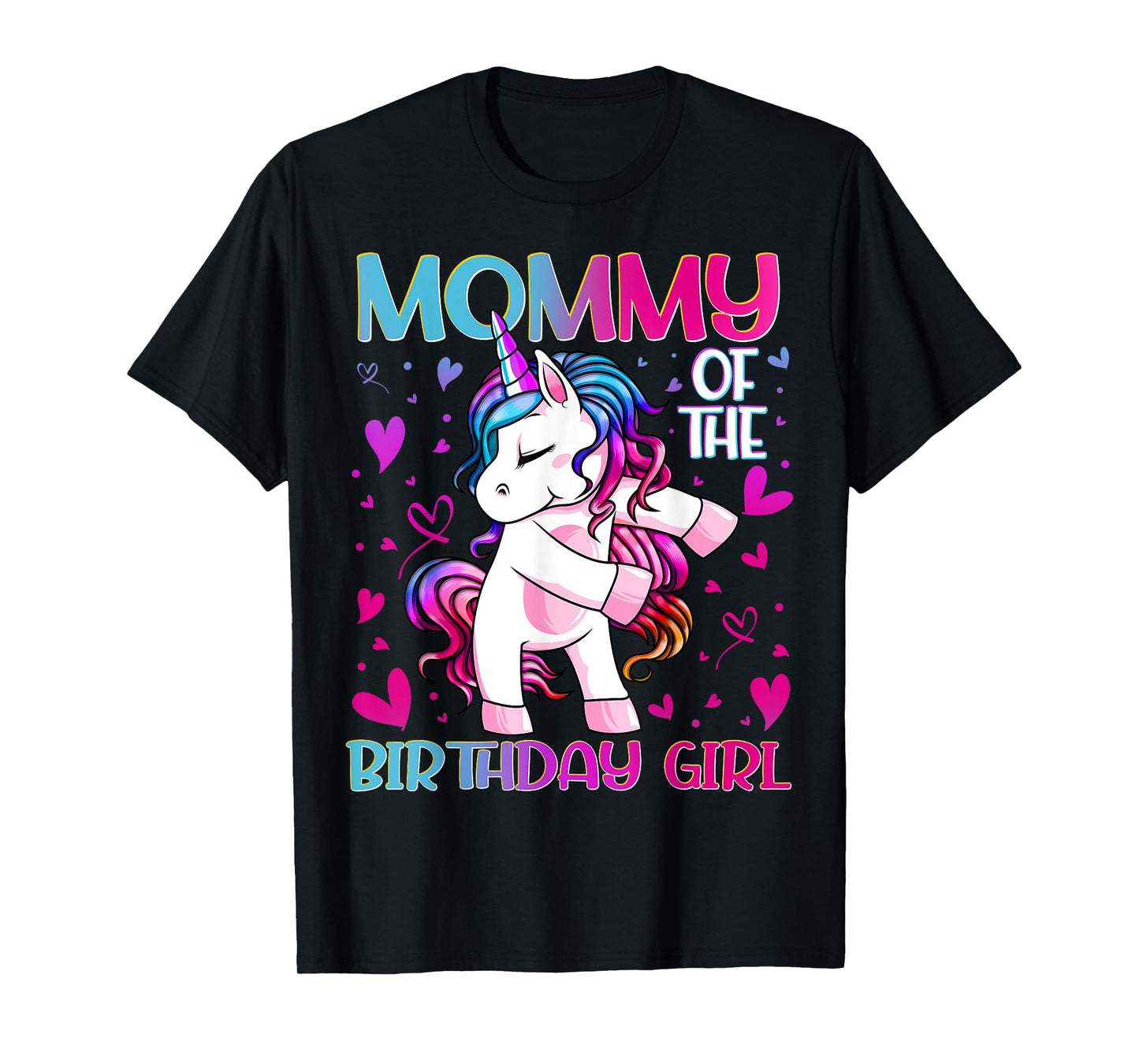 Mommy of the Birthday Girl Flossing Unicorn Mom Mommy Gifts T-Shirt