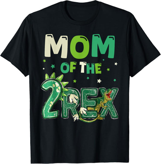 Mom of the Two Rex Birthday Dinosaur Family Matching T-Shirt