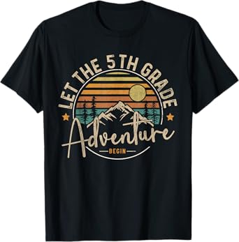 Let The 5th Grade Adventure Begin Fifth Grade Teacher Team T-Shirt
