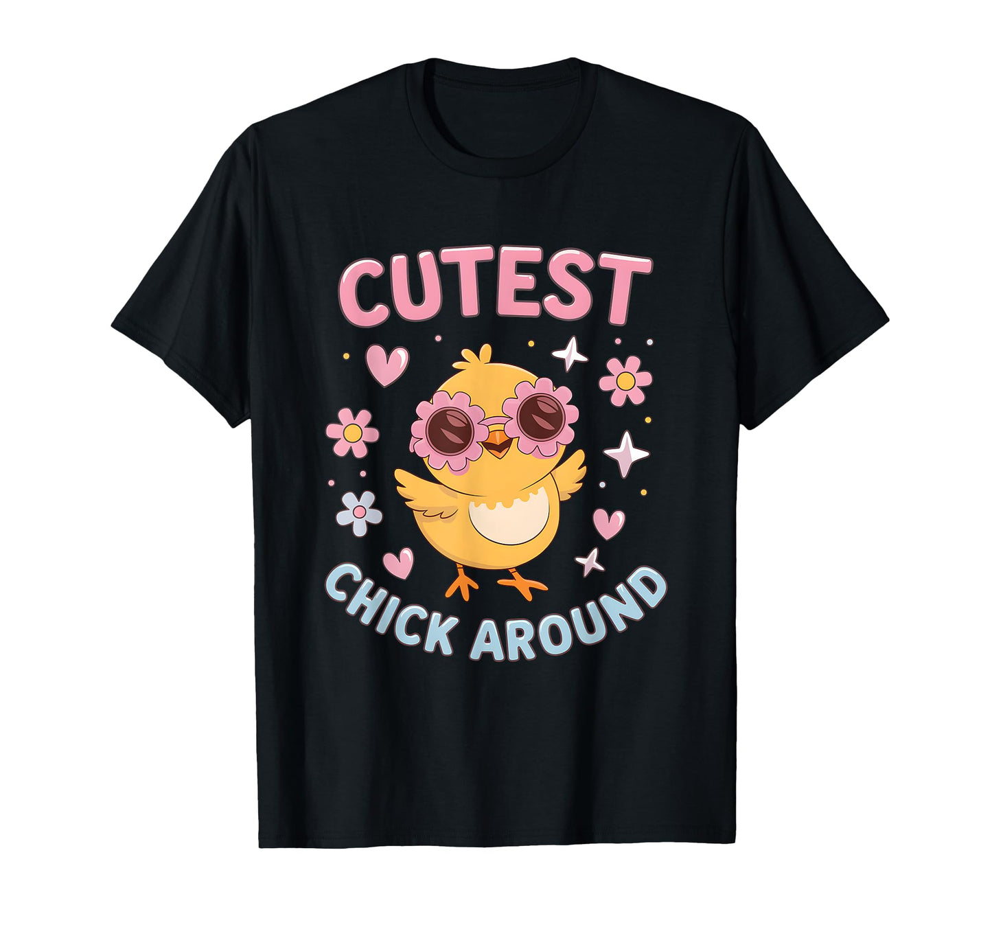 Cutest Chick Around Cute Spring Chick T-Shirt