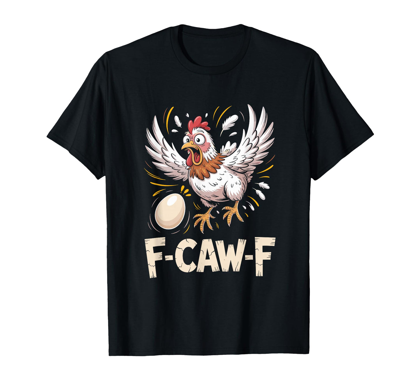 Funny F-CAW-F Hen T-Shirt