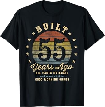 Built 55 Years Ago - All Parts Original Gifts 55th Birthday T-Shirt