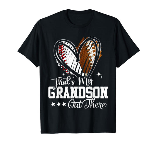 That's My Grandson Out There Baseball Football Grandma T-Shirt