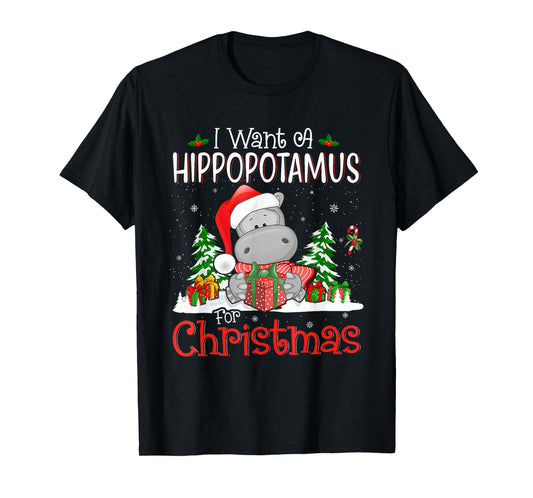 I Want A Hippopotamus For Christmas Xmas Hippo for Kid Women T-Shirt