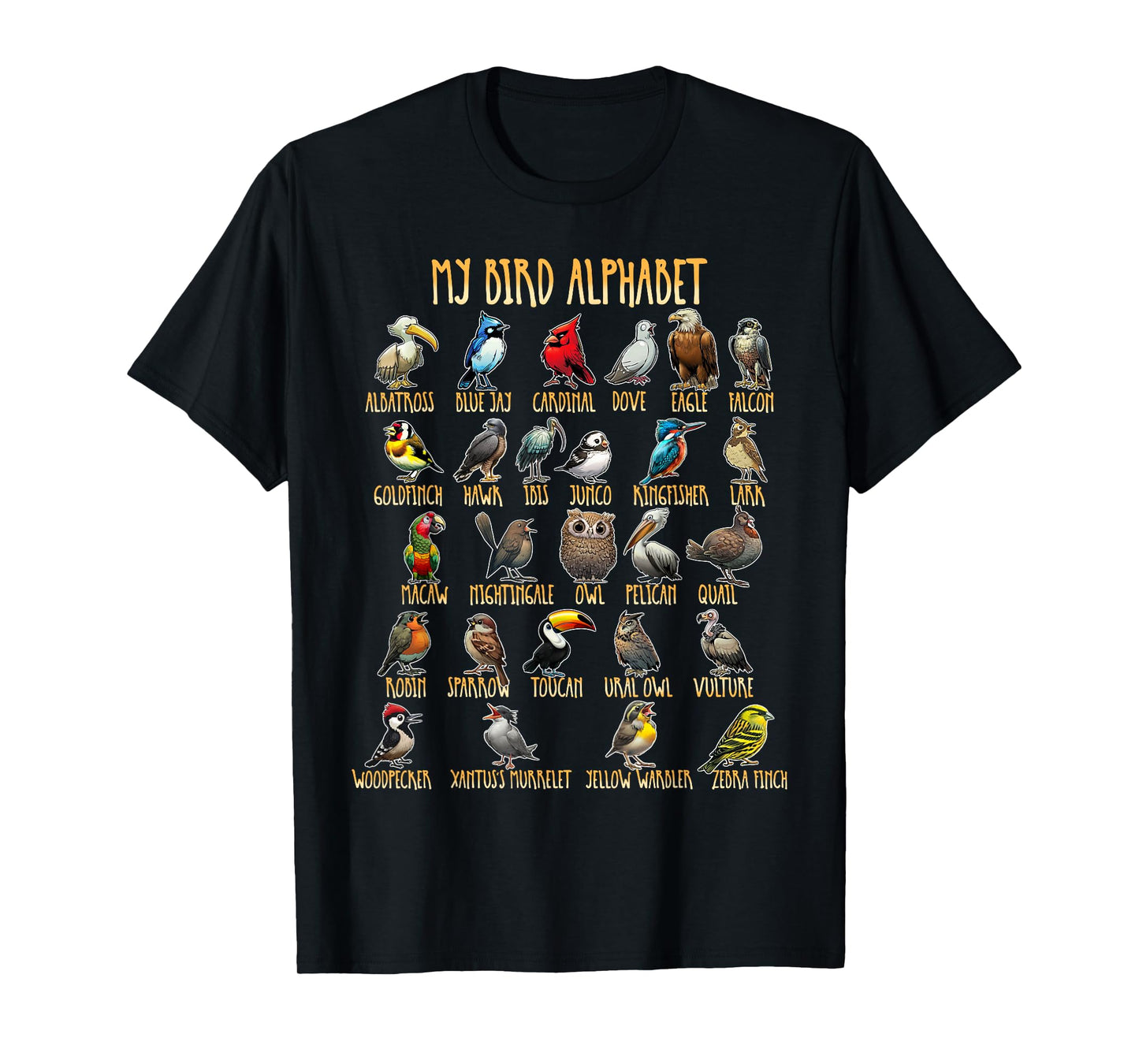 My Bird Alphabet - Bird Species for Children, Men, Women T-Shirt