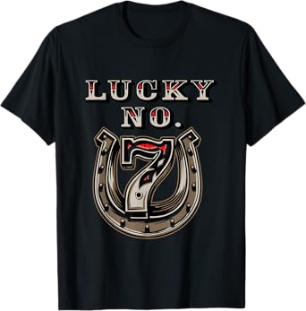 Lucky Number 7 Seven Horse Shoe Good Luck T-Shirt