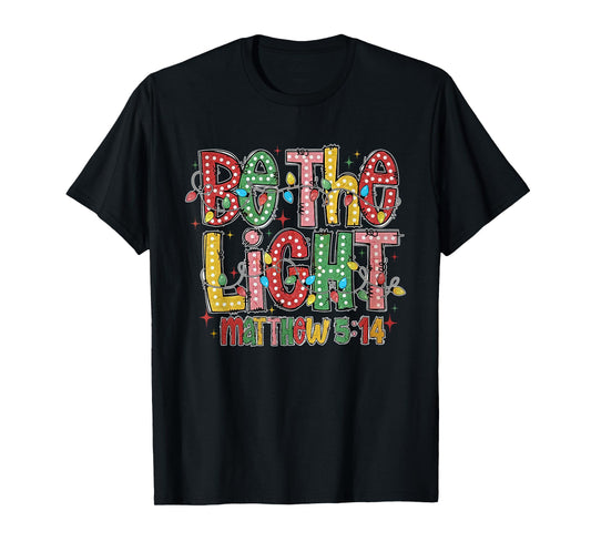 Christmas Light Trendy Christmas Be The Light Girly Xmas T-Shirt