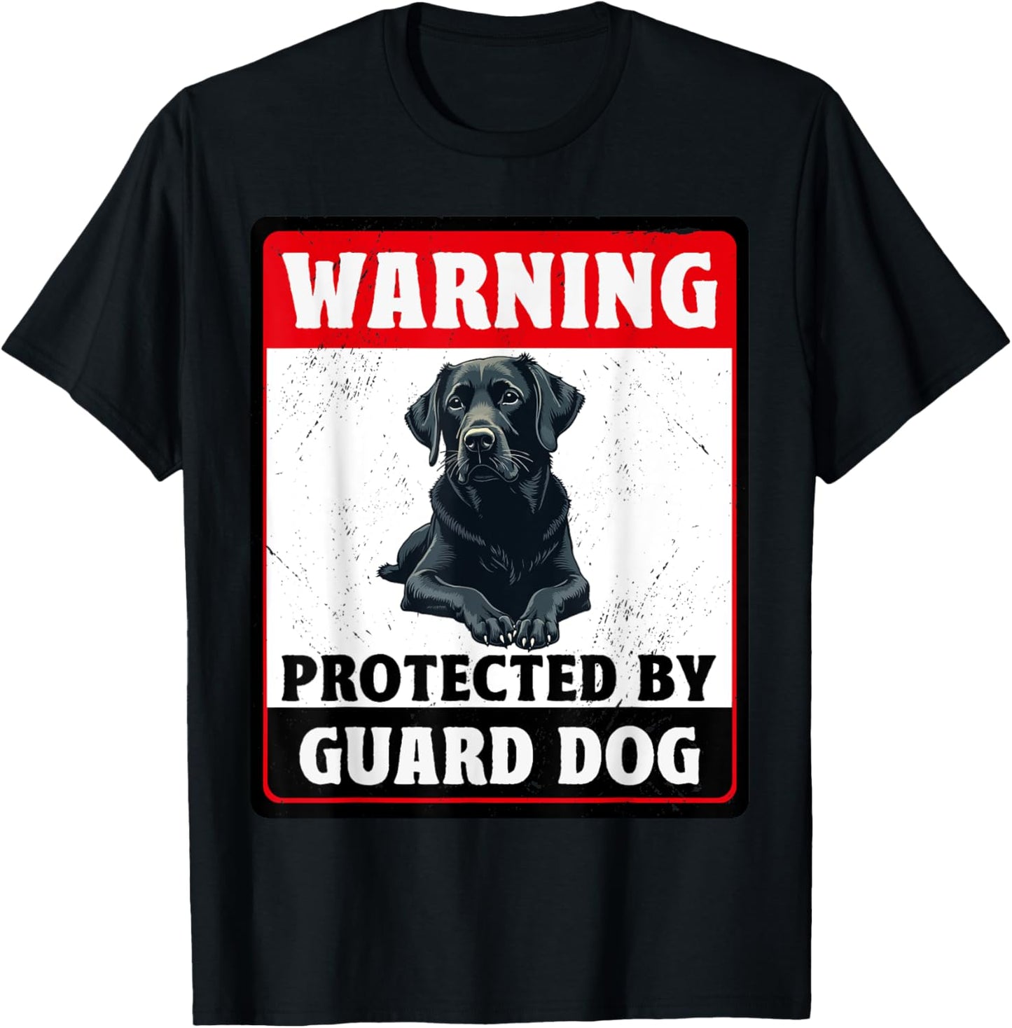 Warning Protected By Labrador Retriever Guard Dog T-Shirt