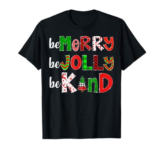 Be Merry Be Jolly Be Kind Merry Christmas Teacher Xmas Pjs T-Shirt