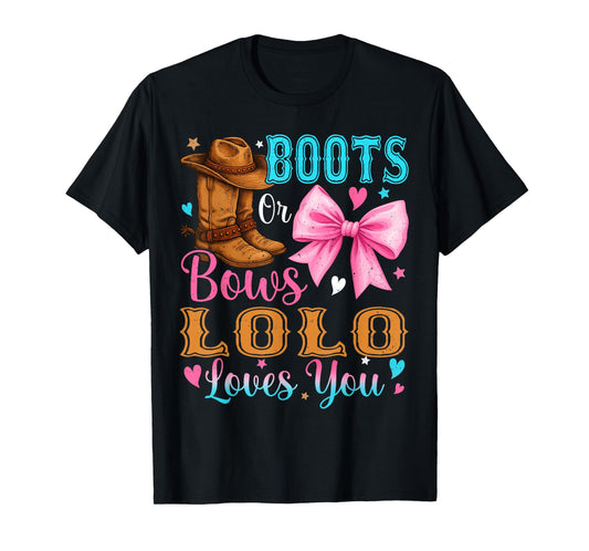 Boots or Bows Lolo Loves You Gender Reveal Family T-Shirt