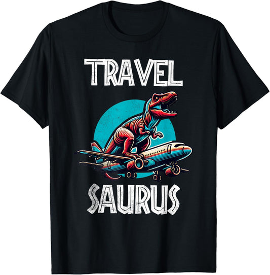 Travel Saurus Funny T-Rex T-Shirt