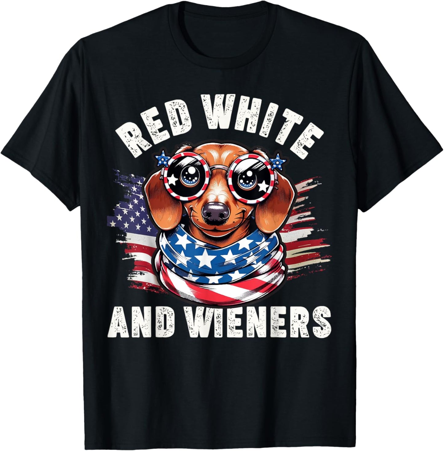 Dachshund Red White and Wieners Funny Weiner Dog 4th of July T-Shirt