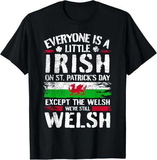 Welsh St. Patricks Day Welshman Wales T-Shirt
