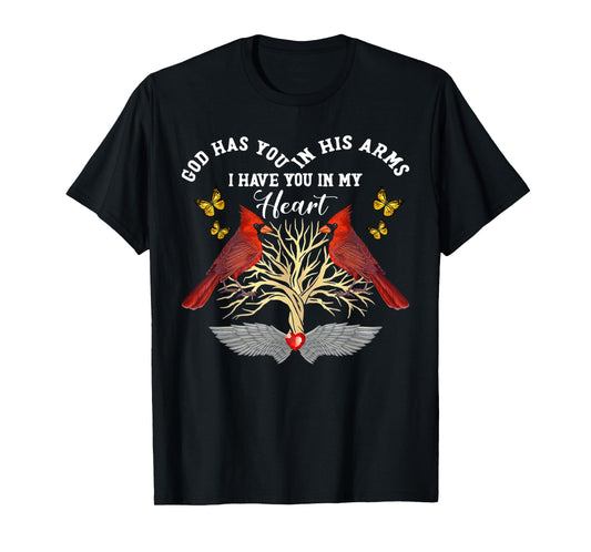 Cardinals God Has You In His Arms I Have You In My Heart T-Shirt