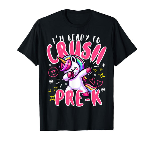 I'm Ready To Crush Pre-K Unicorn First Day of Preschool Kids T-Shirt
