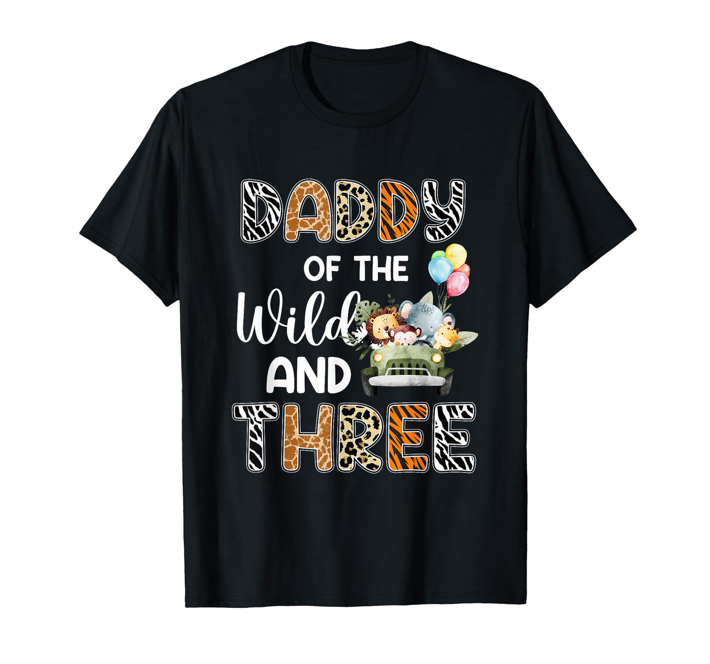Daddy Of The Wild and Three 3 Birthday Zoo Safari Jungle T-Shirt