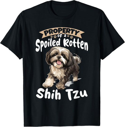Shih Tzu Hsi Shih dog Pet Dog Breed Property of a spoiled T-Shirt